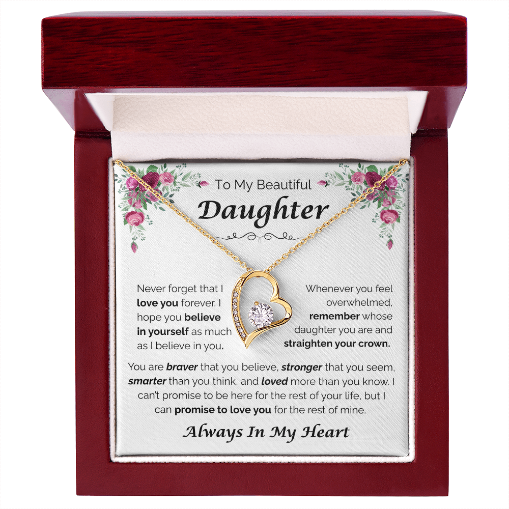 To My Beautiful Daughter — Always Believe in Yourself, Forever Love Necklace