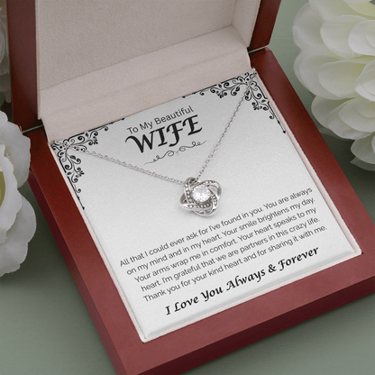 To My Beautiful Wife — You Brighten My Day, Love Knot Necklace