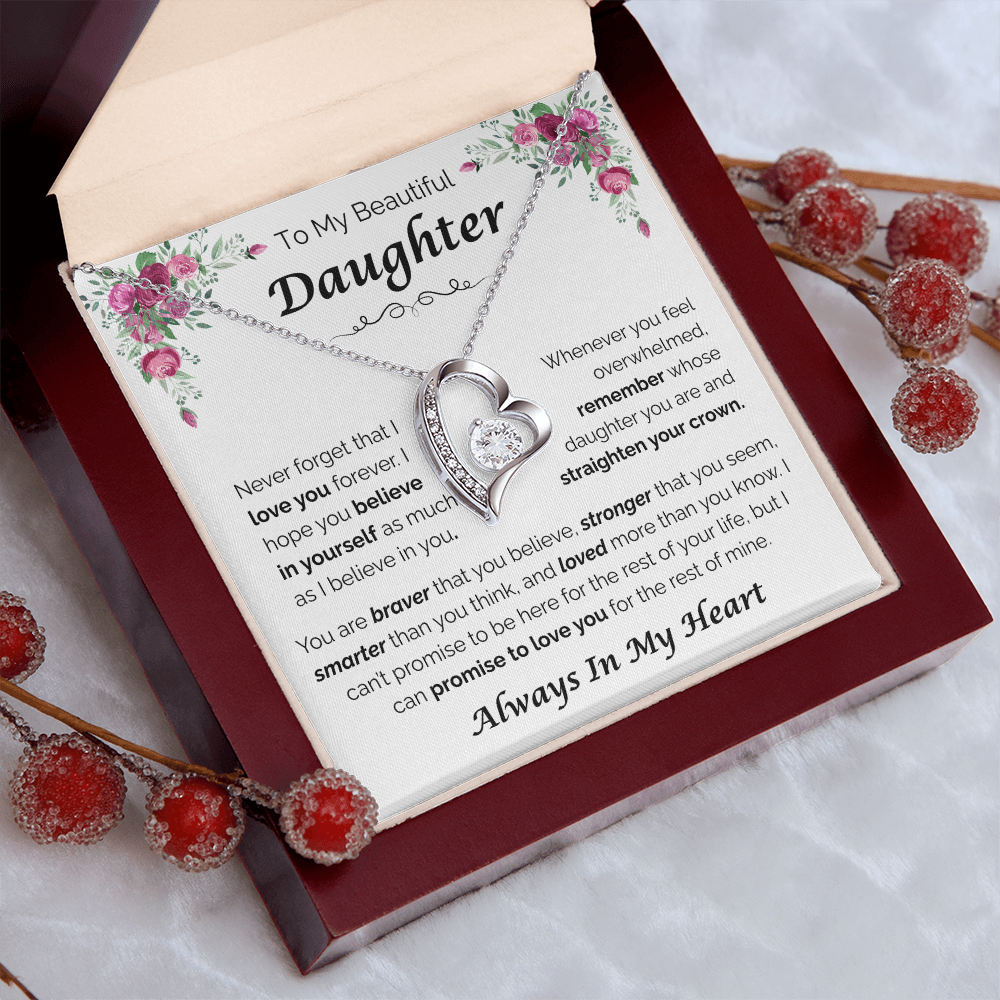 To My Beautiful Daughter — Always Believe in Yourself, Forever Love Necklace