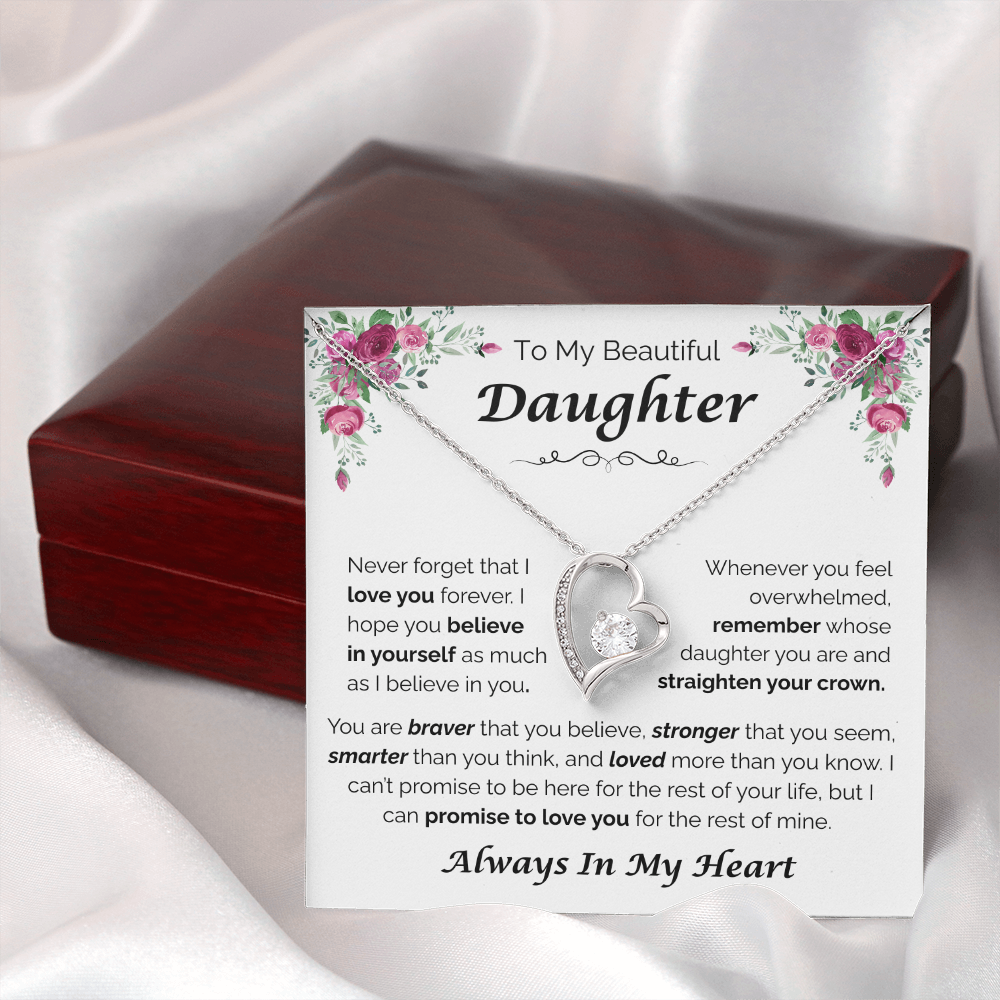 To My Beautiful Daughter — Always Believe in Yourself, Forever Love Necklace