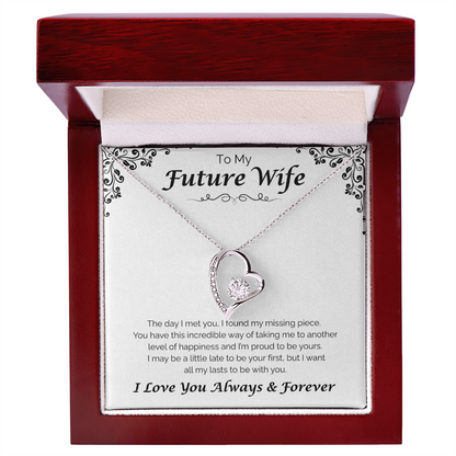 To My Future Wife — All To Be With You, Forever Love Necklace