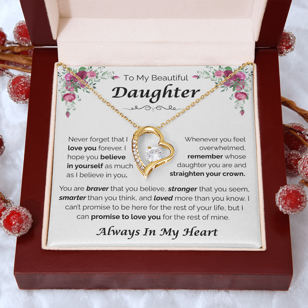 To My Beautiful Daughter — Always Believe in Yourself, Forever Love Necklace
