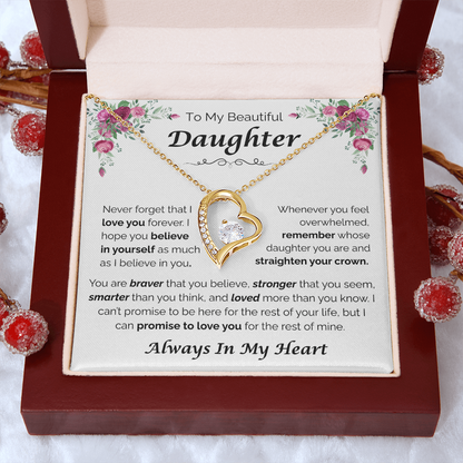 To My Beautiful Daughter — Always Believe in Yourself, Forever Love Necklace