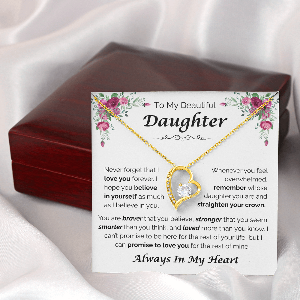 To My Beautiful Daughter — Always Believe in Yourself, Forever Love Necklace