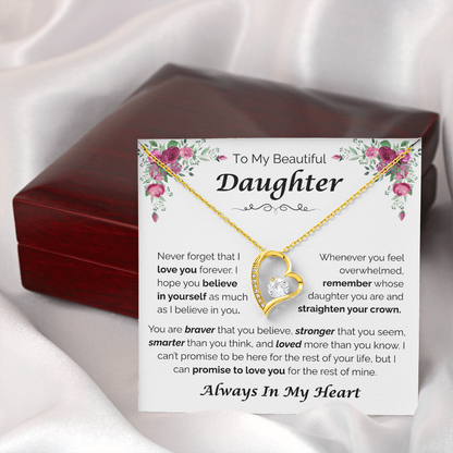 To My Beautiful Daughter — Always Believe in Yourself, Forever Love Necklace