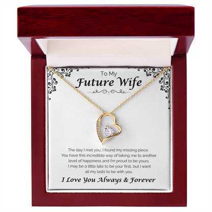 To My Future Wife — All To Be With You, Forever Love Necklace