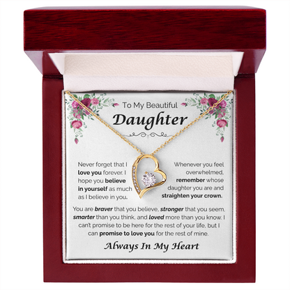 To My Beautiful Daughter — Always Believe in Yourself, Forever Love Necklace