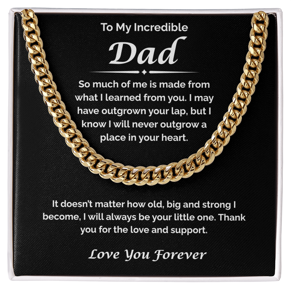 To My Incredible Dad — I've Learned So Much From You, Cuban Link Chain