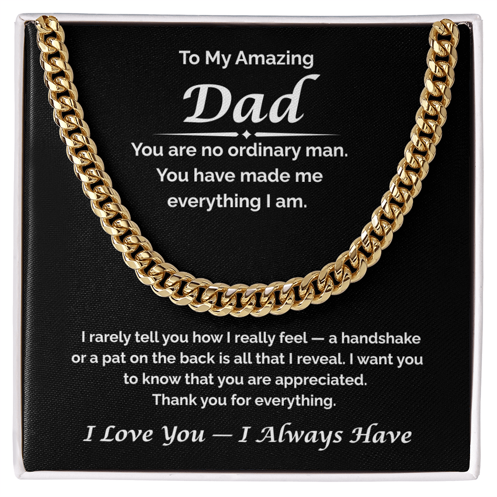 To My Amazing Dad — You're So Appreciated, Cuban Link Chain