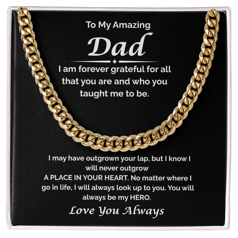 To My Amazing Dad — I'm Forever Grateful, Cuban Link Chain
