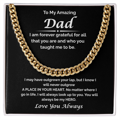 To My Amazing Dad — I'm Forever Grateful, Cuban Link Chain