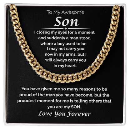 To My Awesome Son — So Proud of the Man You've Become, Cuban Link Chain