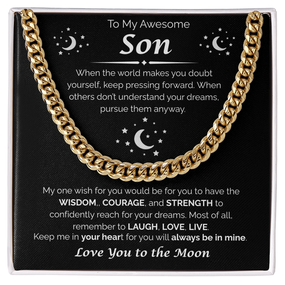 To My Awesome Son — Reach Confidently For Your Dreams, Cuban Link Chain