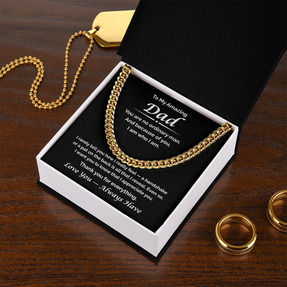 To My Amazing Dad — What I Never Said, Cuban Link Chain