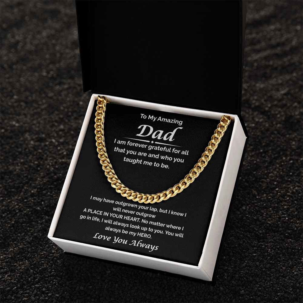 To My Amazing Dad — I'm Forever Grateful, Cuban Link Chain
