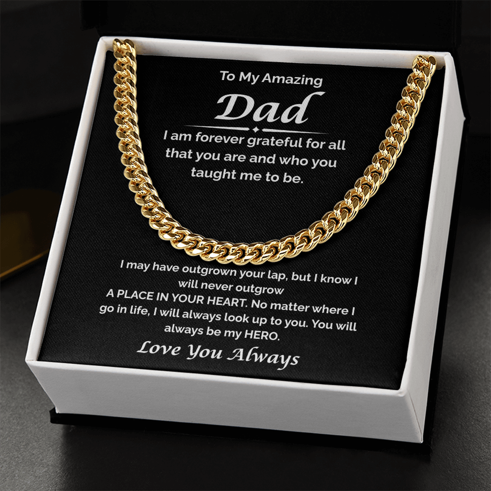 To My Amazing Dad — I'm Forever Grateful, Cuban Link Chain