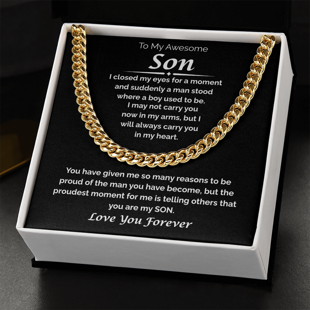 To My Awesome Son — So Proud of the Man You've Become, Cuban Link Chain
