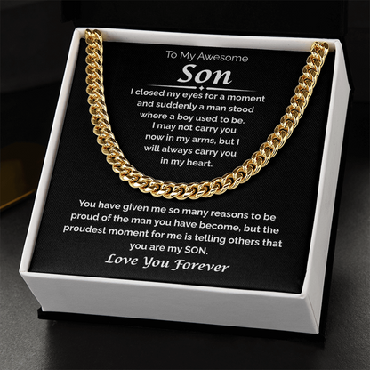 To My Awesome Son — So Proud of the Man You've Become, Cuban Link Chain