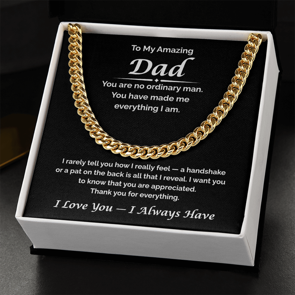 To My Amazing Dad — You're So Appreciated, Cuban Link Chain