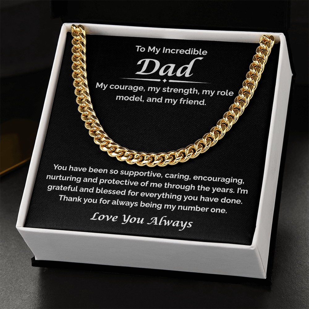 To My Incredible Dad — You've Always Been My Number One, Cuban Link Chain