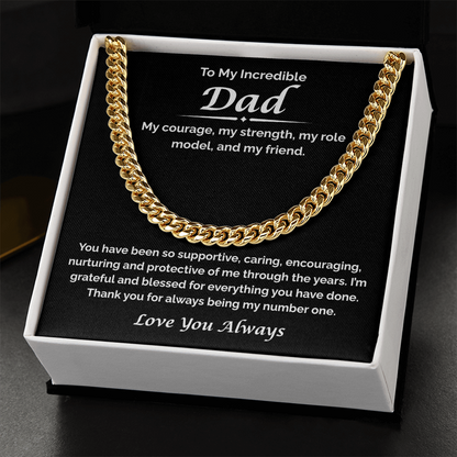 To My Incredible Dad — You've Always Been My Number One, Cuban Link Chain