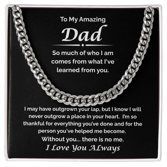 To My Amazing Dad — Always Your Little One, Cuban Link Chain