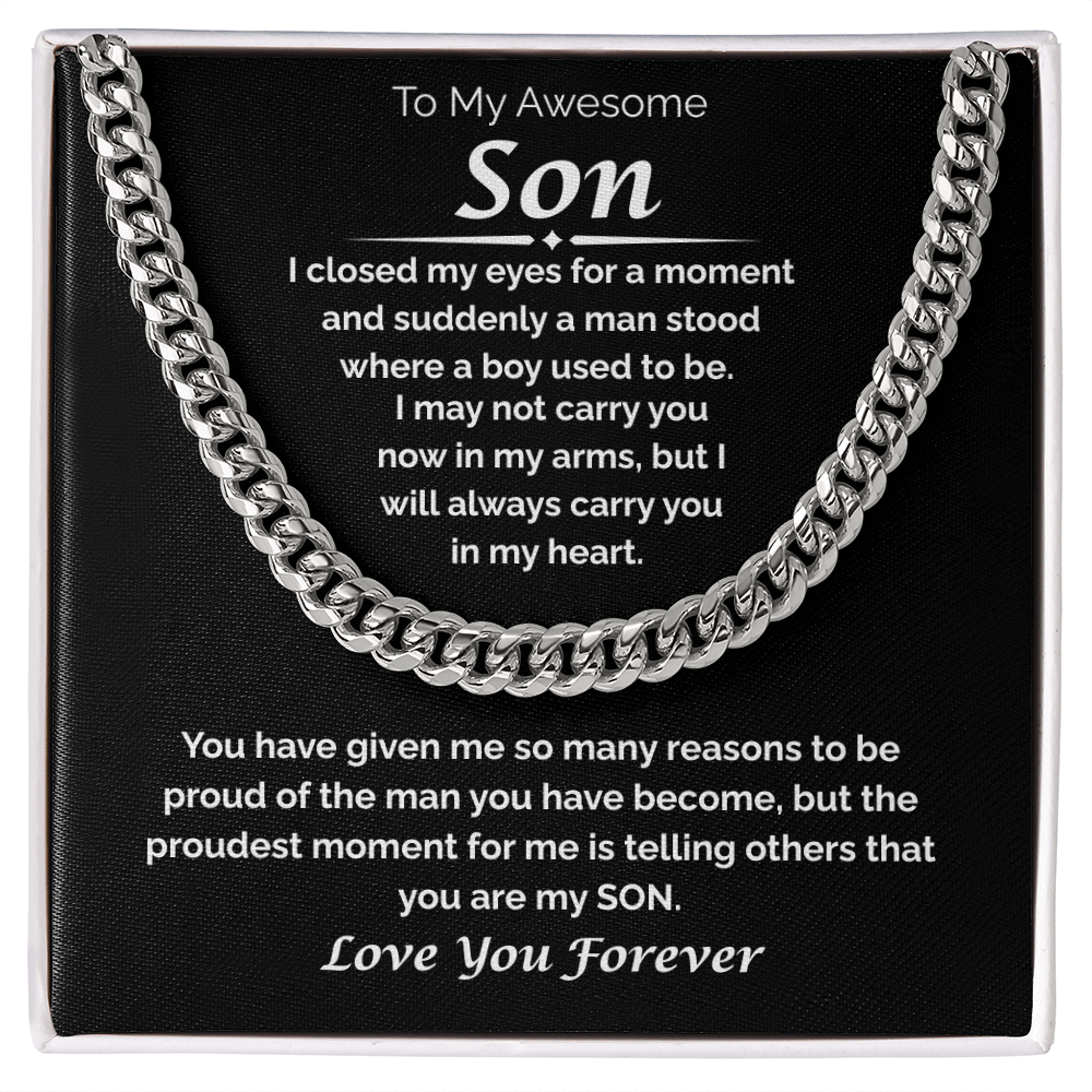 To My Awesome Son — So Proud of the Man You've Become, Cuban Link Chain