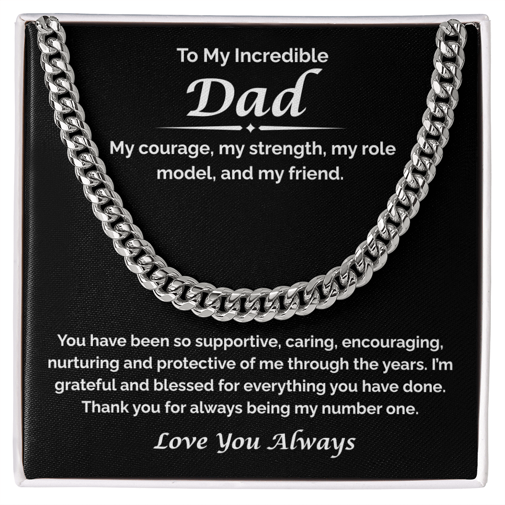 To My Incredible Dad — You've Always Been My Number One, Cuban Link Chain