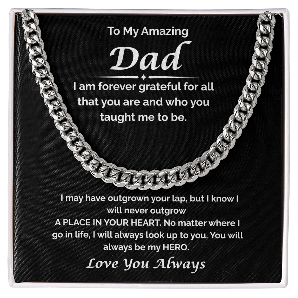 To My Amazing Dad — I'm Forever Grateful, Cuban Link Chain
