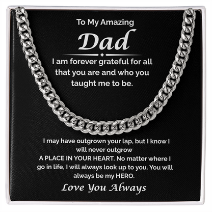 To My Amazing Dad — I'm Forever Grateful, Cuban Link Chain