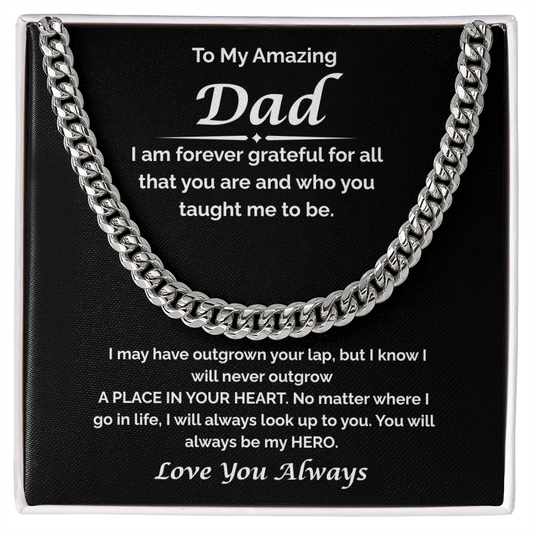 To My Amazing Dad — I'm Forever Grateful, Cuban Link Chain