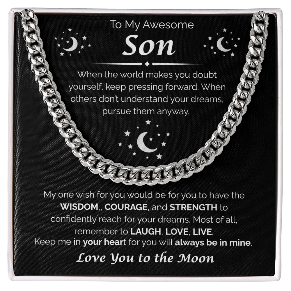 To My Awesome Son — Reach Confidently For Your Dreams, Cuban Link Chain