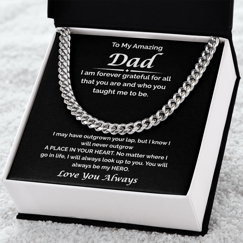 To My Amazing Dad — I'm Forever Grateful, Cuban Link Chain