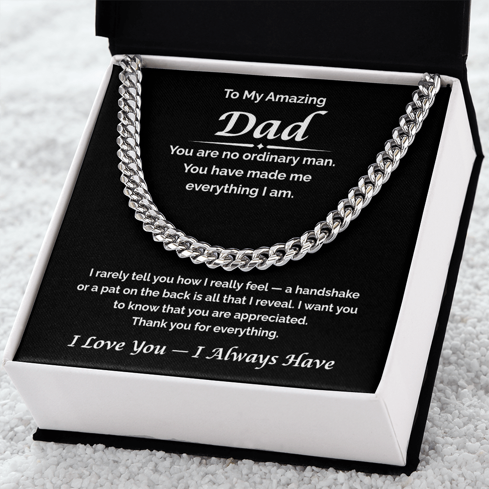 To My Amazing Dad — You're So Appreciated, Cuban Link Chain