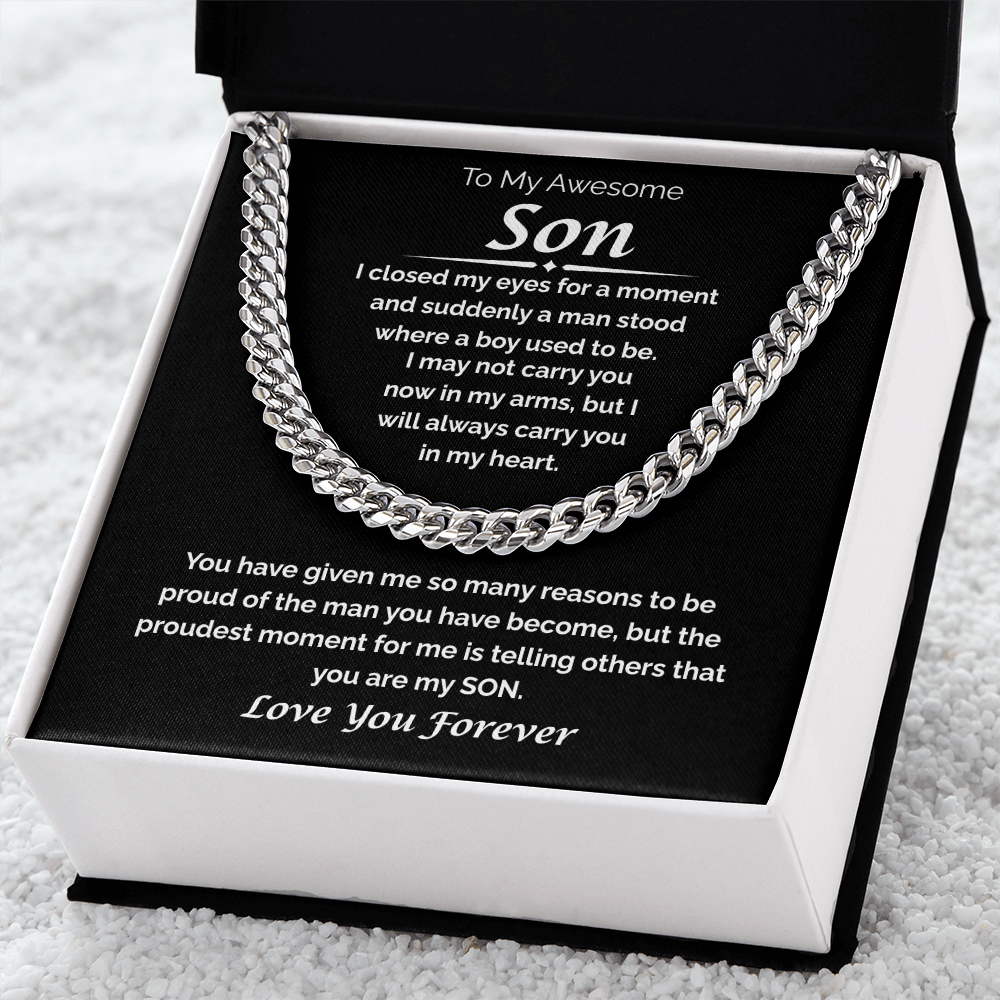 To My Awesome Son — So Proud of the Man You've Become, Cuban Link Chain