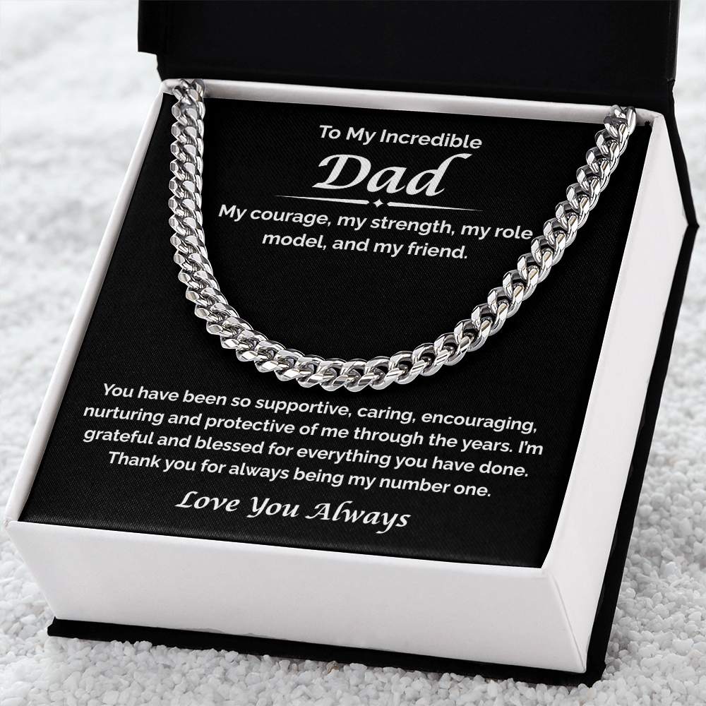 To My Incredible Dad — You've Always Been My Number One, Cuban Link Chain