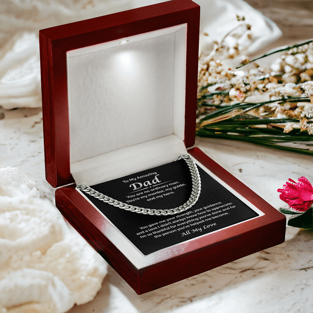 To My Amazing Dad — Thankful For All You've Done, Cuban Link Chain