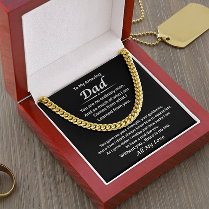 To My Amazing Dad — Because of You, Cuban Link Chain