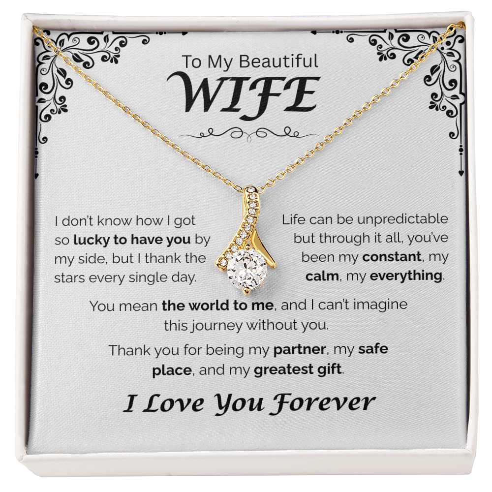 To My Beautiful Wife — My Constant, My Everything, Alluring Love Necklace