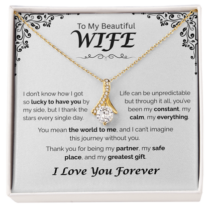 To My Beautiful Wife — My Constant, My Everything, Alluring Love Necklace