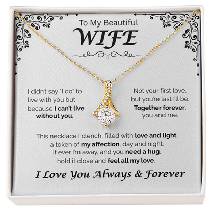To My Beautiful WIfe — Together Forever, Alluring Love Necklace