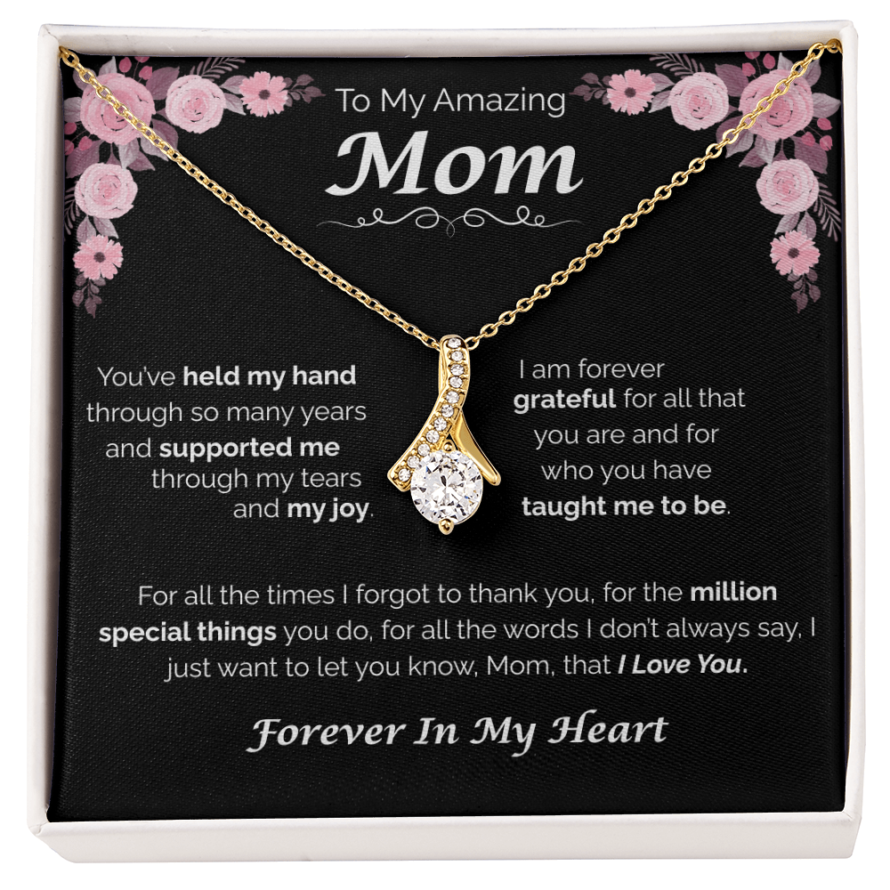 To My Amazing Mom — You've Taught Me So Much, Alluring Love Necklace