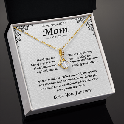 To My Incredible Mom — Grateful for Your Love & Guidance, Alluring Love Necklace