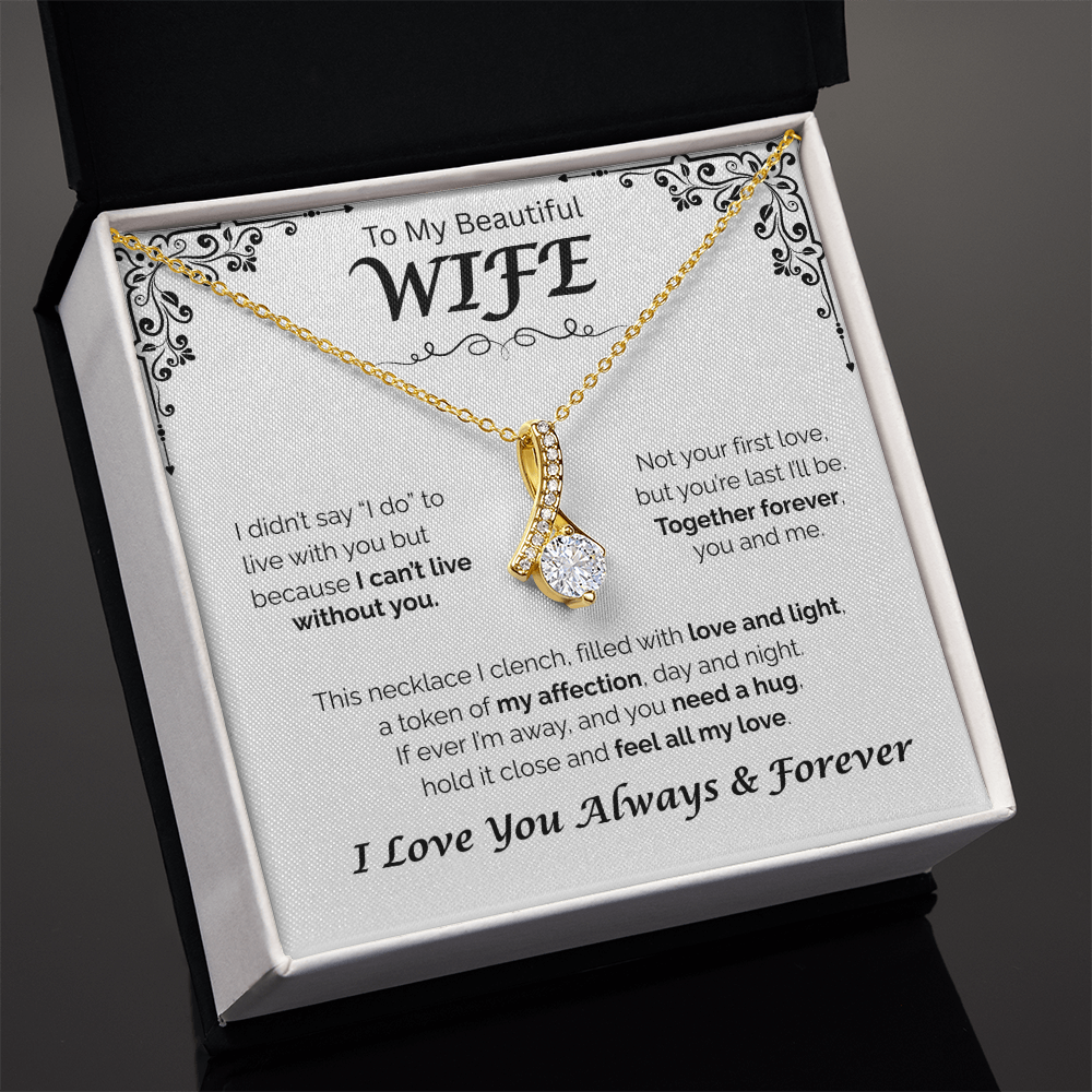 To My Beautiful WIfe — Together Forever, Alluring Love Necklace