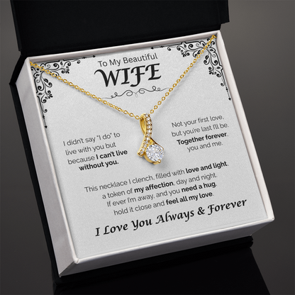 To My Beautiful WIfe — Together Forever, Alluring Love Necklace