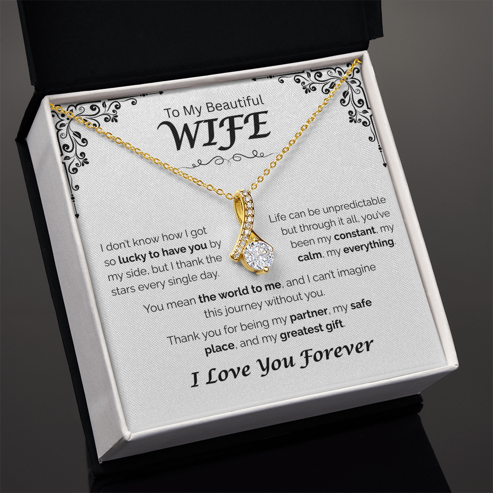To My Beautiful Wife — My Constant, My Everything, Alluring Love Necklace