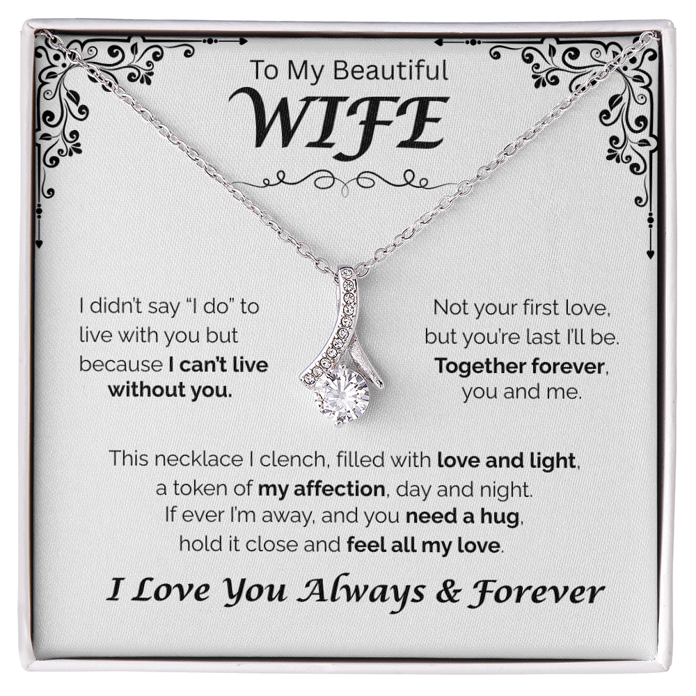 To My Beautiful WIfe — Together Forever, Alluring Love Necklace