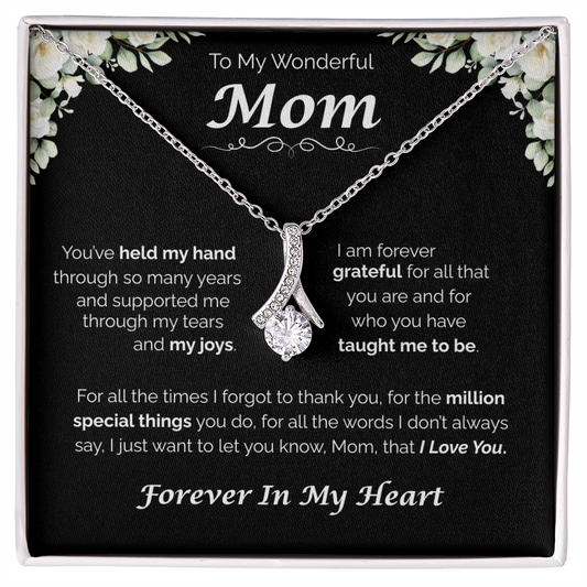 To My Wonderful Mom — You've Taught Me So Much, Alluring Love Necklace