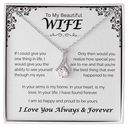 To My Beautiful Wife — In Your Arms I Found Home, Alluring Love Necklace