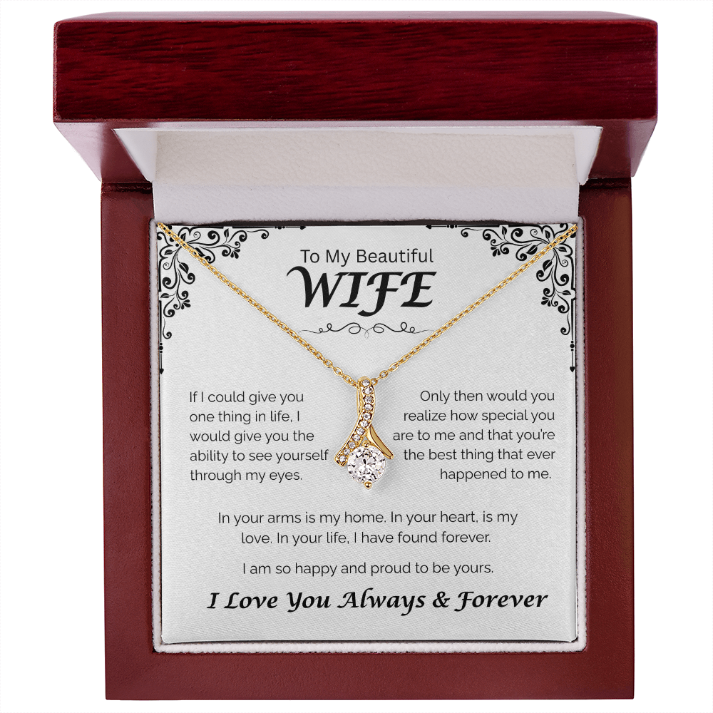 To My Beautiful Wife — In Your Arms I Found Home, Alluring Love Necklace